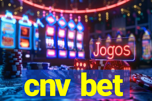 cnv bet